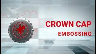CROWN CAP | EMBOSSING