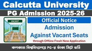 Calcutta University PG Admission Against Vacant Seats 2025-26: CU PG Vacant Seats Admission