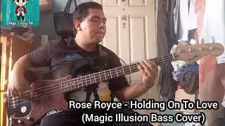 Rose Royce - Holding On To Love (Magic Illusion Bass Cover)