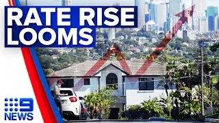 Interest rate hikes loom as Aussie households facing mortgage stress | 9 News Australia