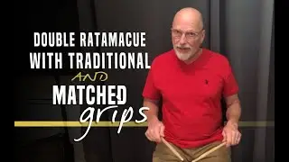 Double Ratamacue with Traditional and Matched Grips