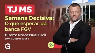 Concurso TJ MS | Semana Decisiva: O Que Esperar da Banca FGV em Direito Processual Civil