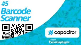 Capacitor Barcode Scanner Plugin explicado en minutos
