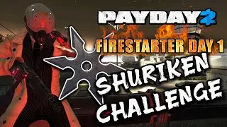 PAYDAY 2 - Поджигатель (День 1) - Stealth [Соло DS/OD] [Сюрикен Challenge]