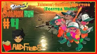 Fries & Friends: Splatoon 3 Salmon Run #4 - Jammin' Salmon Junction (Ft. Jettts) (Fries101Reviews)