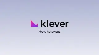 #Klever Insight: How to use #KleverSwap