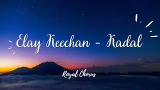 Kadal | Elay Keechan | SXCCE Royal Chorus Men