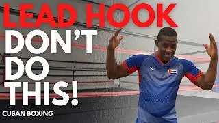 How To Throw the LEAD HOOK | Cuban Boxing