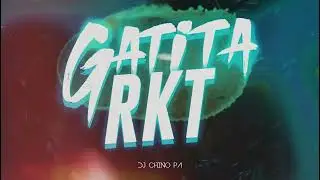 intro GATITA RKT + RKT dmnt - Nahu Carrizo ❌ @DJCHINOPA
