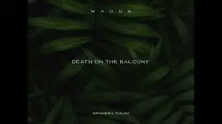 Chillout Organic Deep House // Death on the Balcony Live At EPHIMERA Tulum