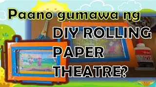 PAANO GUMAWA NG DIY ROLLING PAPER THEATRE | SCROLL TV FOR KIDS | FOR STORYTELLING | MINIATURE TV
