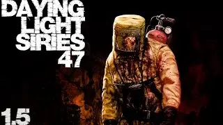 DYING LIGHT - прохождение №47 | задание Клиника | идем к Камдену!