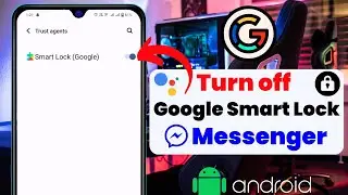How To Remove/Turn OFF Google Smart Lock on Facebook Messenger | Disable Google smart lock Android