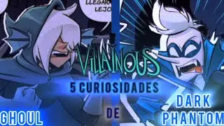 5 Curiosidades de Ghoul y Dark Phantom | Villainous ( Maxblazx70 )