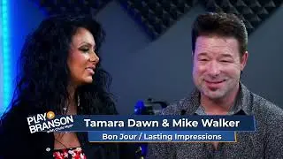 PlayBranson 386 Майк Уокер и Тамара Доун с Bon Jour и Lasting Impressions