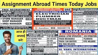 Assignment Abroad Times Today Jobs, dubai job vacancies 2025, Latest GULF JOBS today!!
