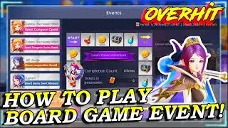 OVERHIT - LUNA'S BOARD GAME EVENT! HOW TO PLAY? GET AWESOME REWARDS! VERY EASY! (GLOBAL)