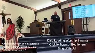 The Name Of Jesus ~ Pastor Howard Casteel 12/07/2025