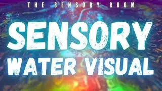 Colourful Water Sensory Visual | The Sensory Room