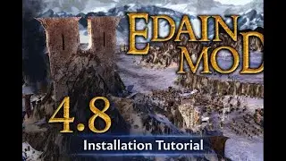 Edain Mod 4.8.3.1 | Installation - Tutorial (required games + play online)
