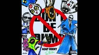 A$AP Rocky - STFU (INSTRUMENTAL)