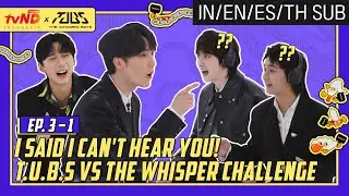 (IN/EN/ES/TH) Can Li Bowen and Cao Yuchen Keep Their Cool?! 🤯 EP 3-1 Back To School With T.U.B.S 2