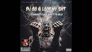 Dj go & loop my shit by hitta blu & tigerstyles