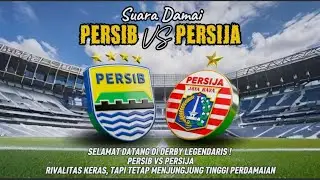 Suara Damai: Persib vs Persija (official video lirik) 