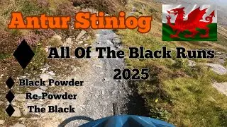 Antur Stiniog 2025 Black Runs - Black Powder - Re-Powder - The Black