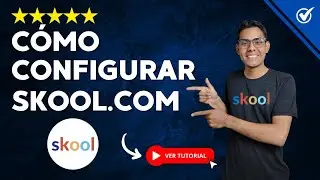 C&oacute;mo CONFIGURAR SKOOL.COM Desde cero 2025 | 🚀 Construye tu Comunidad y Monetiza tu  Contenido 🚀