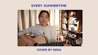 Every Summertime  - NIKI  | Cover by Dena