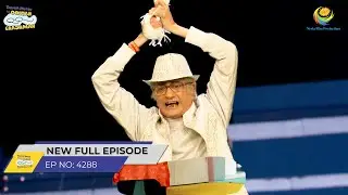 FULL EPISODE! 4288 - Hawa Me Ude Bapuji?! | Taarak Mehta Ka Ooltah Chashmah | तारक मेहता