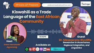 Kiswahili as a Trade Language of the East African Community with Dr. Masezerano Wycliffe