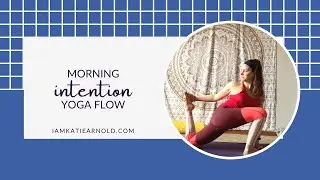 Morning Intention Yoga Flow