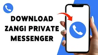 How To Download Zangi Private Messenger 2024 | Zangi App Installation Guide