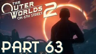 The Old Man Has The Secrets! | The Outer Worlds 2 Part 63