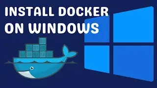 How to Install Docker on Windows 11 | 