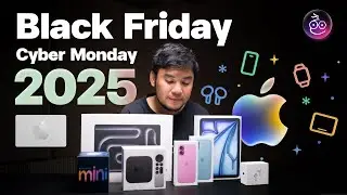 ห้ามพลาด! Apple Black Friday | Cyber Monday ปี 2025 รับบัตรของขวัญสูงสุด 8,500 บาท