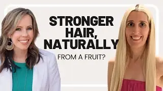 The Fruit That Strengthens Hair Naturally | Miracle Fruit Oil with Elizabeth Resnick
