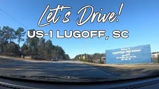 Let's Drive - U.S. 1 Lugoff, South Carolina | US Route 1 Real Time Drive