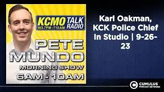 Karl Oakman, KCK Police Chief In Studio | 9-26-23