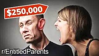 r/EntitledParents | Entitled Mom Wants $250k From Son For Raising Him!