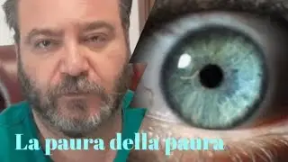 La paura della paura: perchè si presenta, come superarla