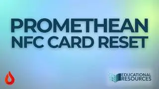 Promethean NFC Card Reset - APS Quick Tip #117