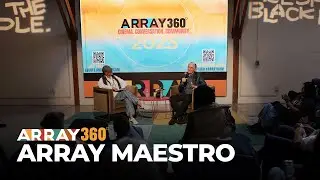 ARRAY 360 | ARRAY Maestro Recap (2025)