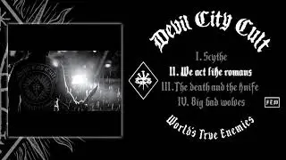 Devil City Cult - World's True Enemies FULL EP (2020 - Black Metal / Hardcore Punk)
