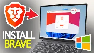 Как установить браузер Brave в Windows &mdash; полное руководство