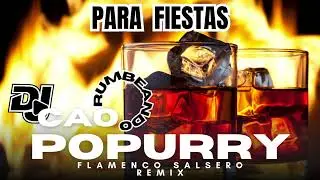 JESUS FLAMENCO POPURRY POR LOS TRAVILIS PA FIESTAS REMIX POR DJ CAO RUMBEANDO 2024 - 2025