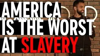 Америка — худшая страна в рабстве | Акааш Сингх | Стендап-комедия