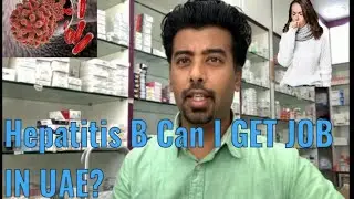 Hepatitis B Patient can they get job in UAE | all information | Process | Dubai Health Authority .